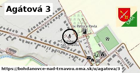 Agátová 3, Bohdanovce nad Trnavou