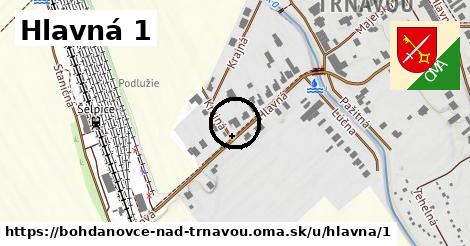 Hlavná 1, Bohdanovce nad Trnavou