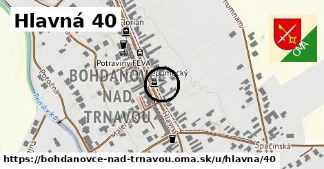 Hlavná 40, Bohdanovce nad Trnavou