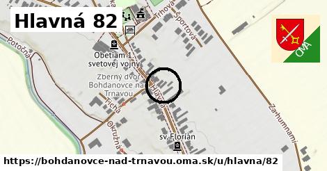 Hlavná 82, Bohdanovce nad Trnavou