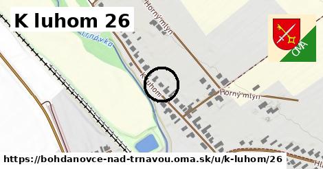 K luhom 26, Bohdanovce nad Trnavou