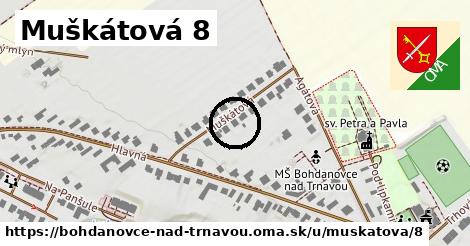 Muškátová 8, Bohdanovce nad Trnavou