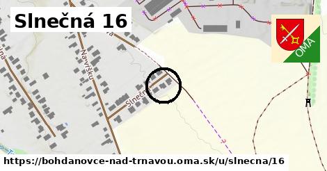 Slnečná 16, Bohdanovce nad Trnavou