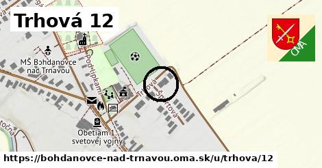 Trhová 12, Bohdanovce nad Trnavou