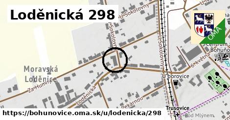 Loděnická 298, Bohuňovice