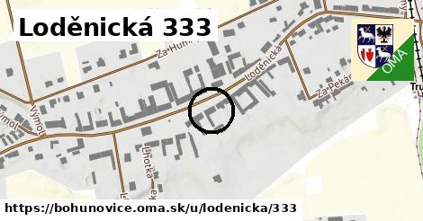 Loděnická 333, Bohuňovice