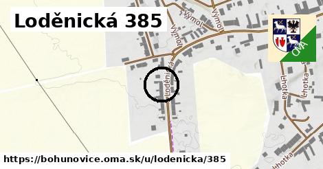 Loděnická 385, Bohuňovice