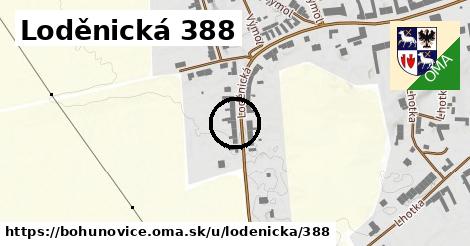 Loděnická 388, Bohuňovice