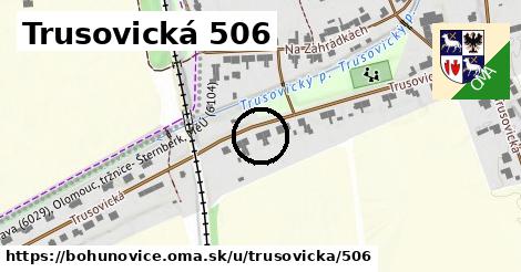 Trusovická 506, Bohuňovice
