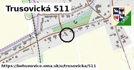 Trusovická 511, Bohuňovice