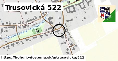 Trusovická 522, Bohuňovice