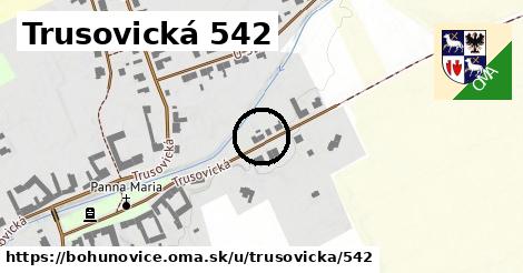 Trusovická 542, Bohuňovice