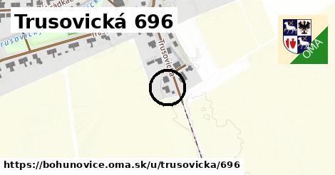 Trusovická 696, Bohuňovice