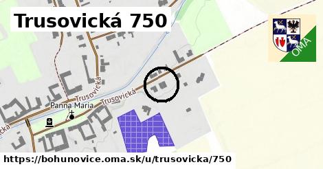 Trusovická 750, Bohuňovice