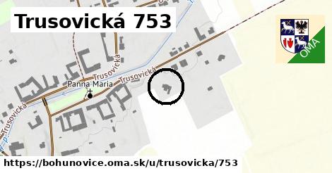 Trusovická 753, Bohuňovice