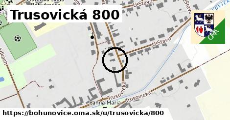 Trusovická 800, Bohuňovice