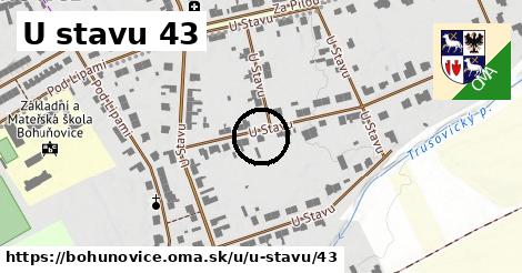 U stavu 43, Bohuňovice