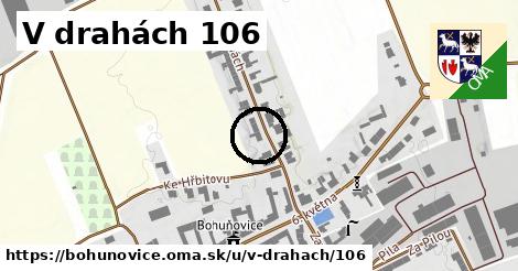 V drahách 106, Bohuňovice