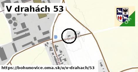 V drahách 53, Bohuňovice