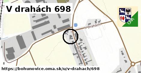 V drahách 698, Bohuňovice