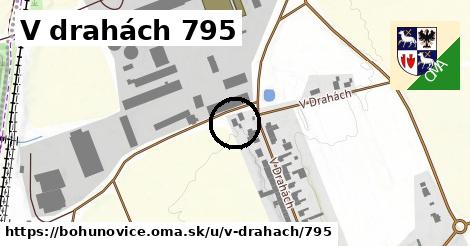 V drahách 795, Bohuňovice