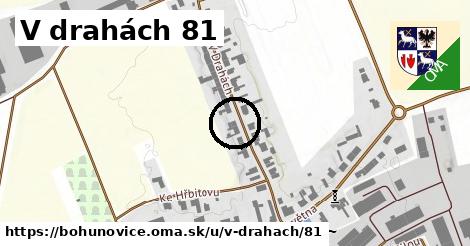 V drahách 81, Bohuňovice