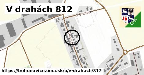 V drahách 812, Bohuňovice