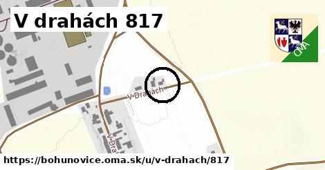 V drahách 817, Bohuňovice