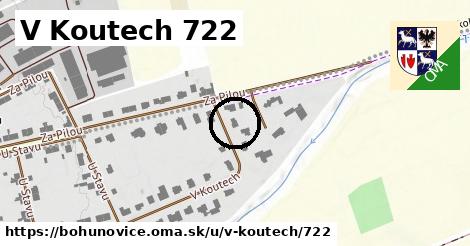 V Koutech 722, Bohuňovice