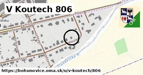 V Koutech 806, Bohuňovice