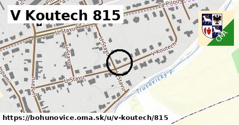 V Koutech 815, Bohuňovice