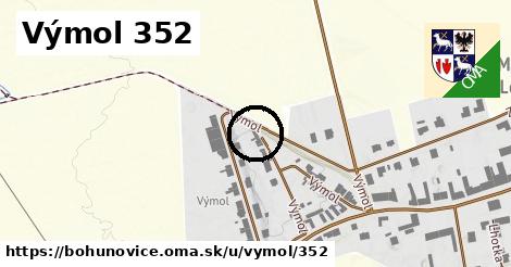 Výmol 352, Bohuňovice