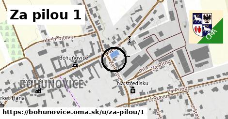 Za pilou 1, Bohuňovice