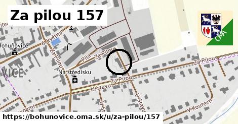 Za pilou 157, Bohuňovice