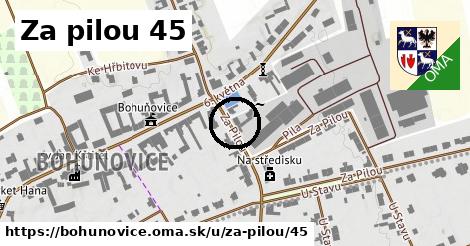 Za pilou 45, Bohuňovice