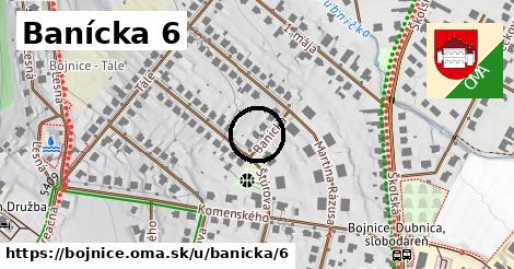 Banícka 6, Bojnice