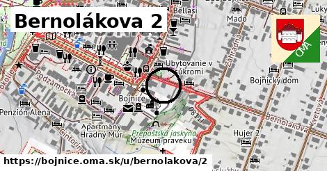 Bernolákova 2, Bojnice