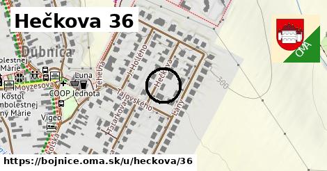 Hečkova 36, Bojnice