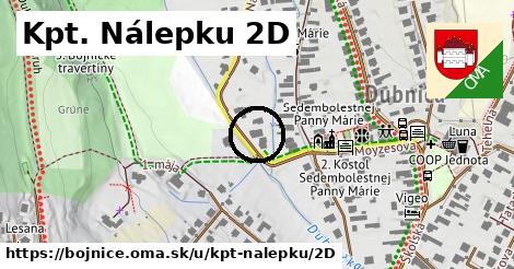 Kpt. Nálepku 2D, Bojnice