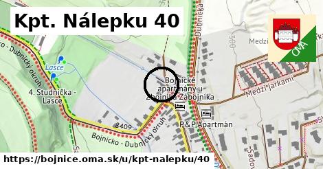 Kpt. Nálepku 40, Bojnice