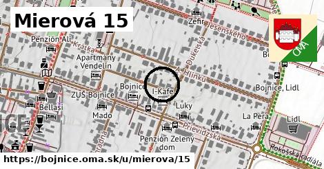 Mierová 15, Bojnice