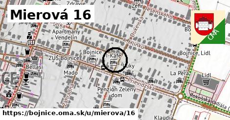 Mierová 16, Bojnice