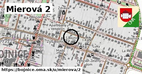 Mierová 2, Bojnice