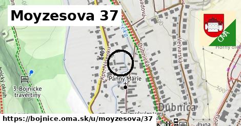 Moyzesova 37, Bojnice