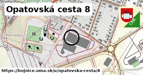 Opatovská cesta 8, Bojnice