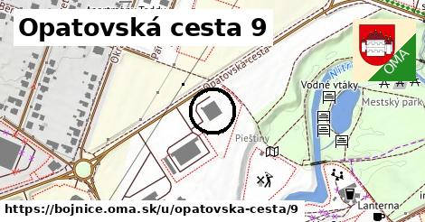 Opatovská cesta 9, Bojnice