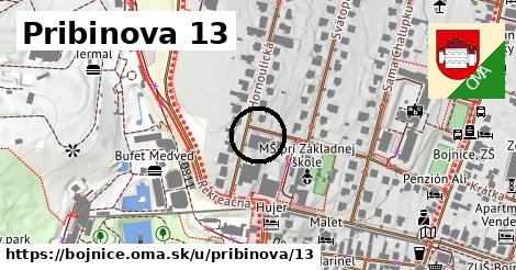 Pribinova 13, Bojnice