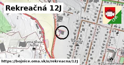 Rekreačná 12J, Bojnice