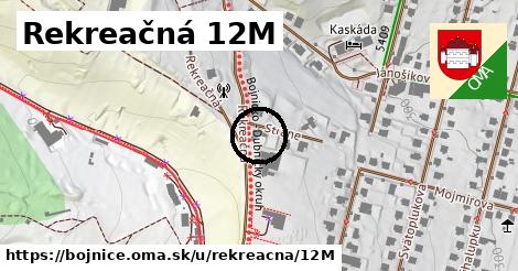 Rekreačná 12M, Bojnice