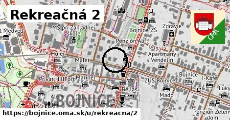 Rekreačná 2, Bojnice